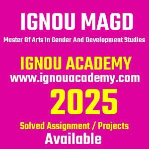 IGNOU MAGD SOLVED ASSIGNMENT 2025